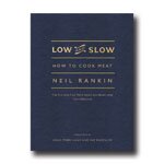 Book review: Low and Slow, How to cook meat, by Neil Rankin