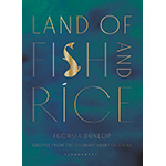 Book review – Land of Fish and Rice: Recipes from the Culinary Heart of China