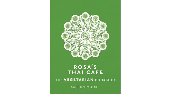 Book review: Rosa's Thai Cafe: The Vegetarian Cookbook