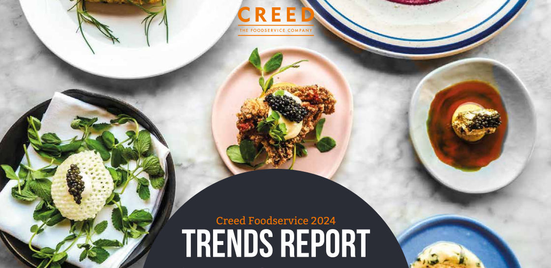 Creed Foodservice trends hub launches as operators look ahead to 2024