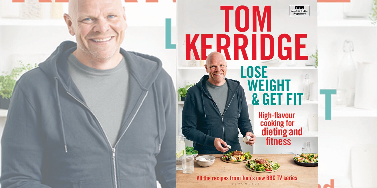 Book review: Lose Weight & Get Fit by Tom Kerridge