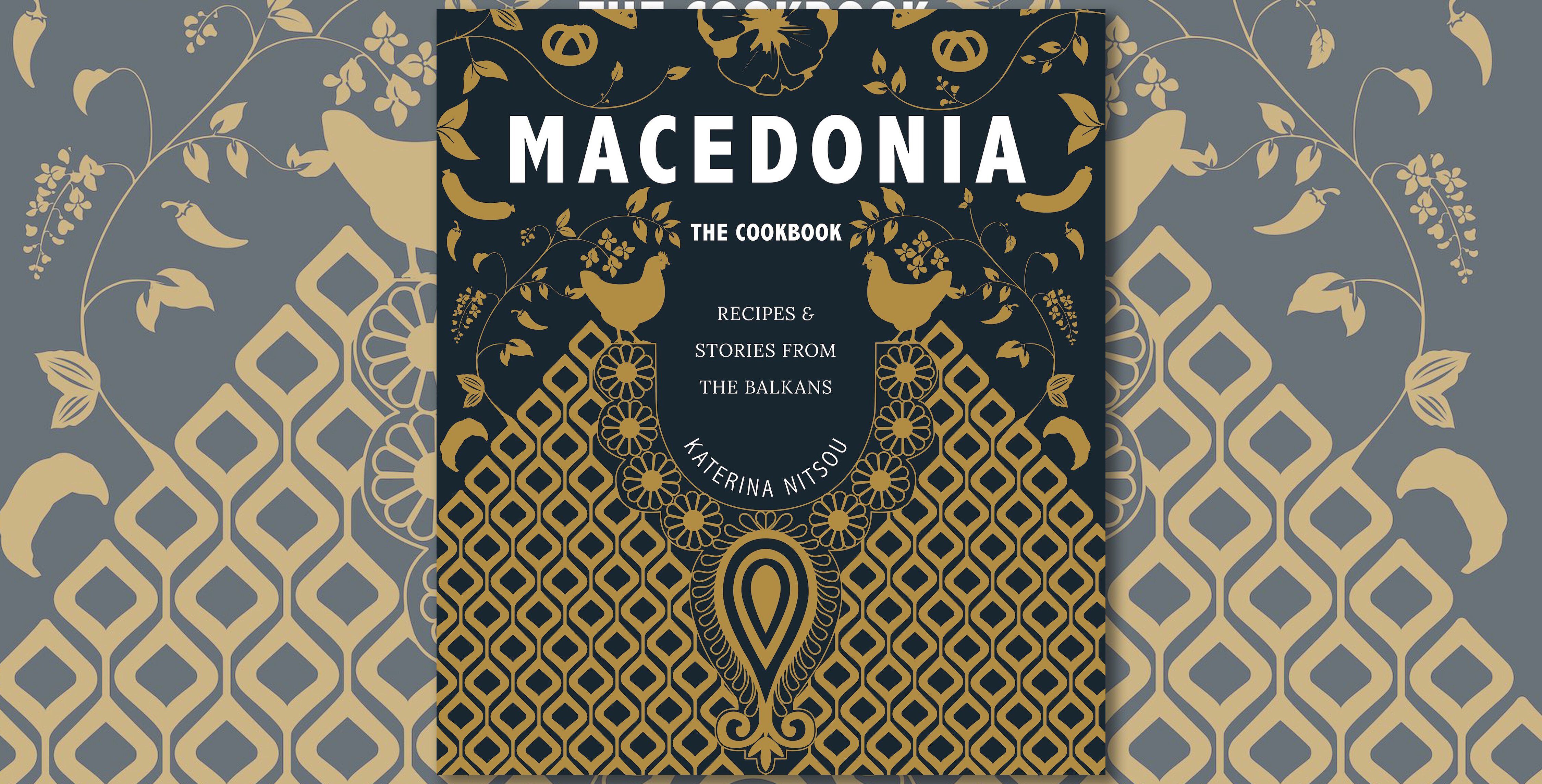 Book review: Macedonia – Recipes and Stories from the Balkans by Katerina Nitsou