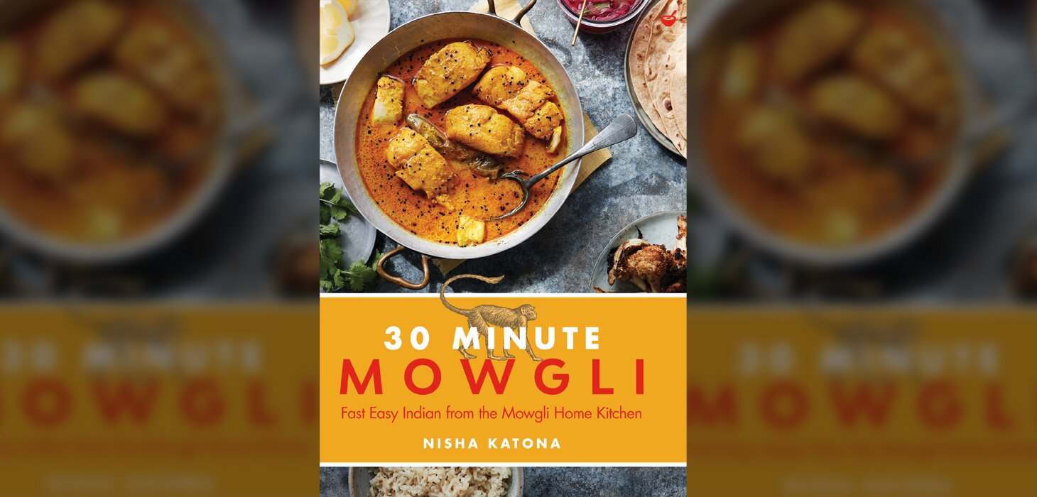 Book review: 30 Minute Mowgli by Nisha Katona