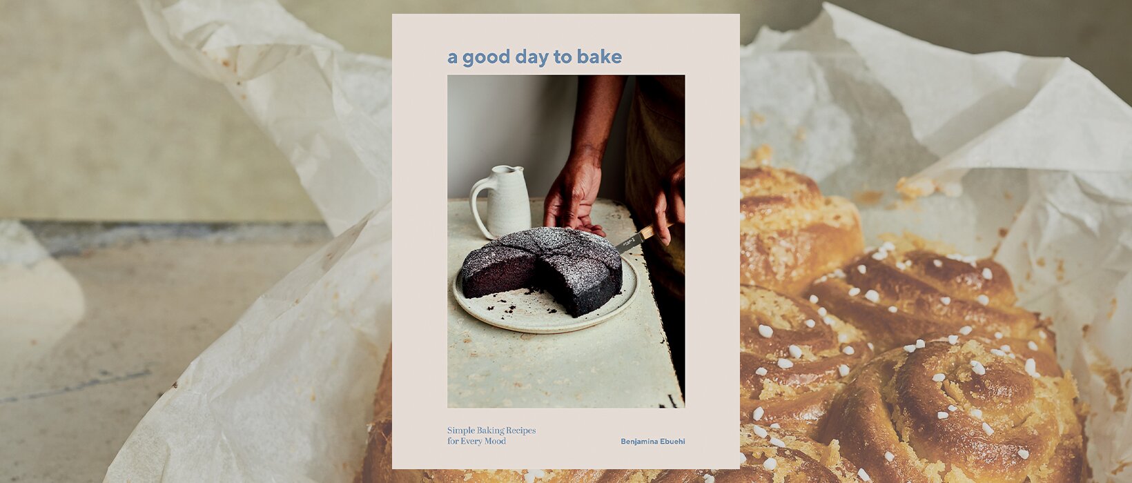 Book review: A Good Day to Bake by Benjamina Ebuehi