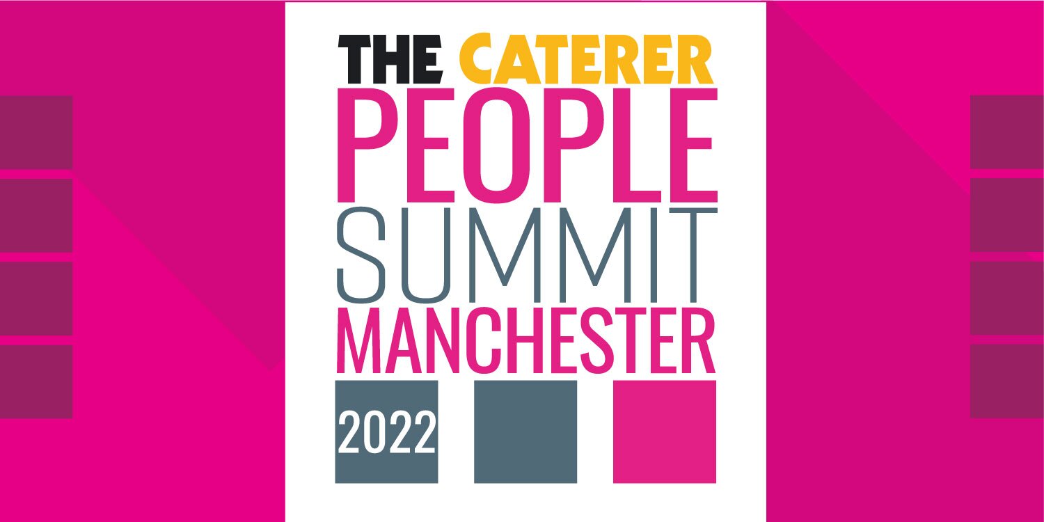 The Caterer’s People Summit Manchester – how to attract, retain and engage