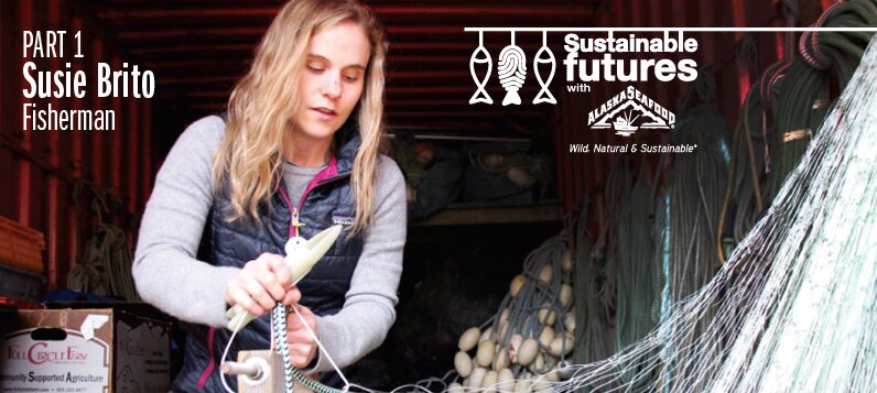 Sustainable Futures with Alaska Seafood part one: Susie Brito, fisherman