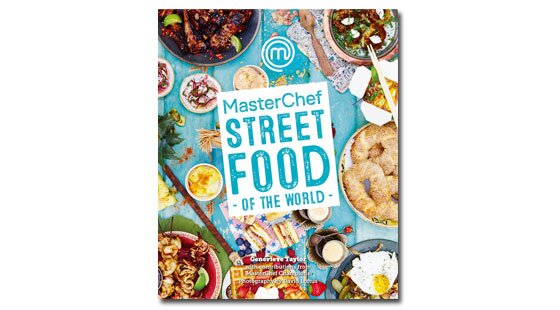 Book review – MasterChef: Street Food of the World by Genevieve Taylor