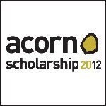 Acorn Scholarship 2012 now open for entries