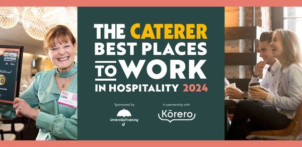 The Caterer reveals the top 30 Best Places to Work in Hospitality 2024
