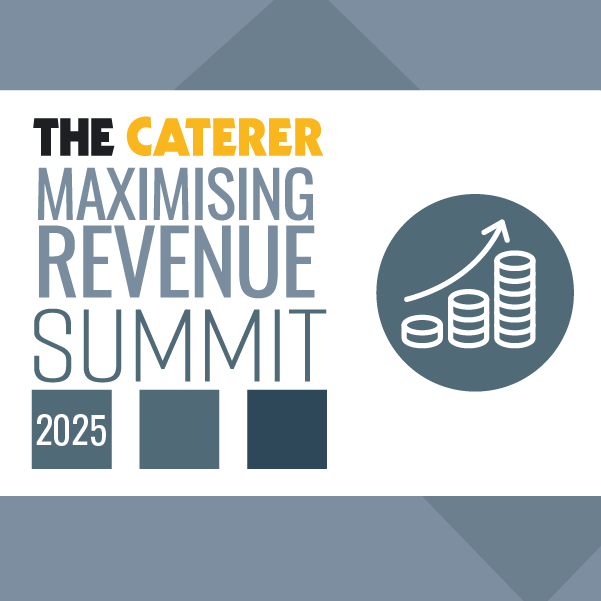 Sign up to The Caterer’s Maximising Revenue Summit today